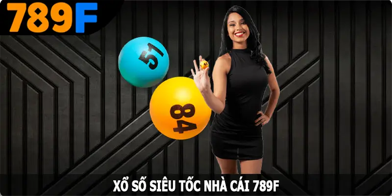 Xổ Số Siêu Tốc – Cơ Hội Đổi Đời Nhanh Chóng Cho Hội Viên